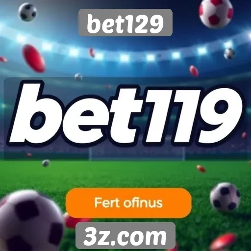 Promoções e bônus oferecidos pelo bet129